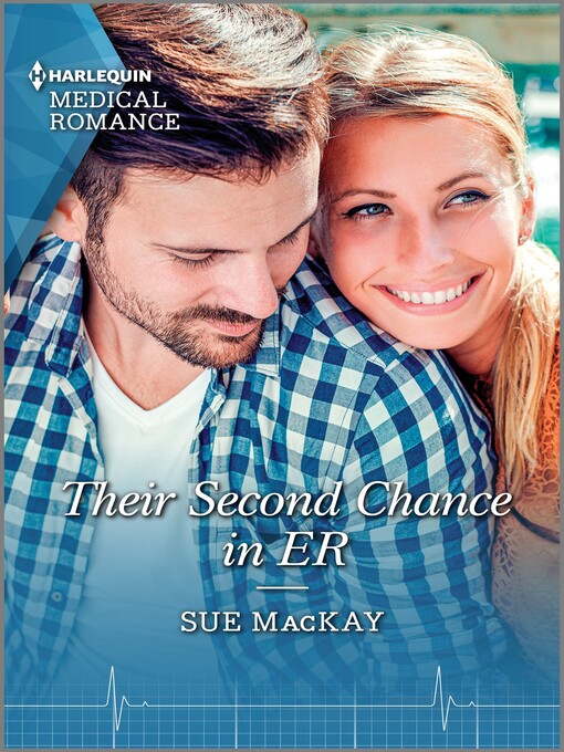 Title details for Their Second Chance in ER by Sue MacKay - Available